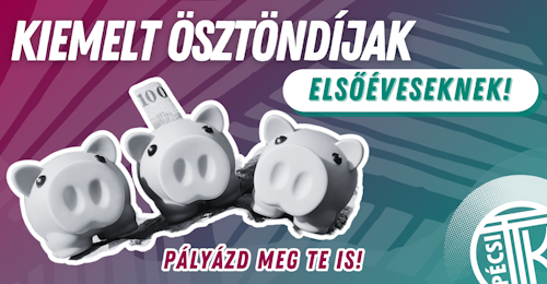 Kiemelt ösztöndíjak elsőéveseknek